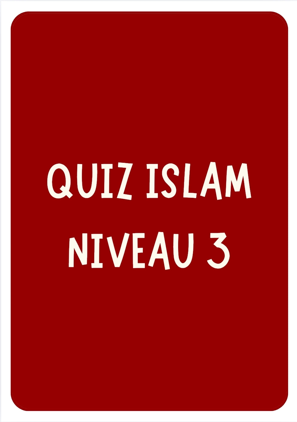 Ebook Quiz Islam – Niveau 3 : (50 cartes quiz + 10 cartes éducatives)